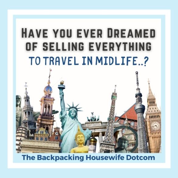 Travel The World In Midlife The Backpacking Housewife
