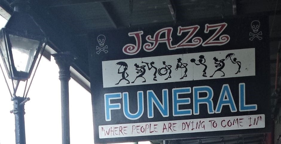 New Orleans Travel Guide - Jazz Funeral... dying to come in!