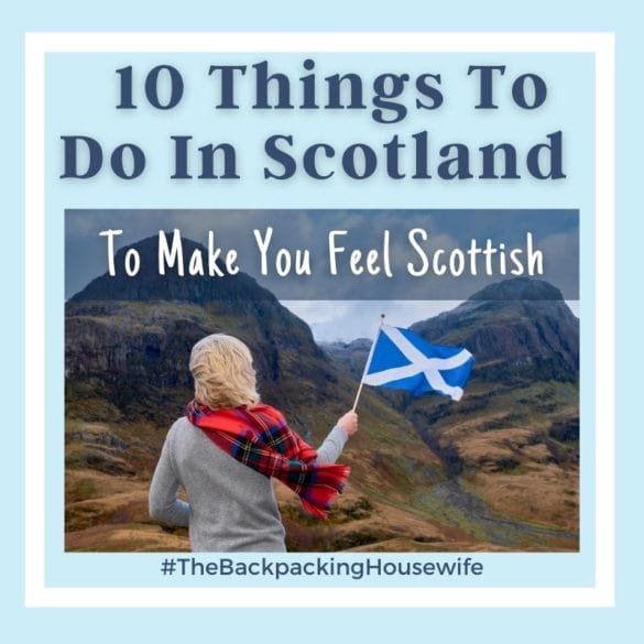 10 Things to Make You Feel Scottish