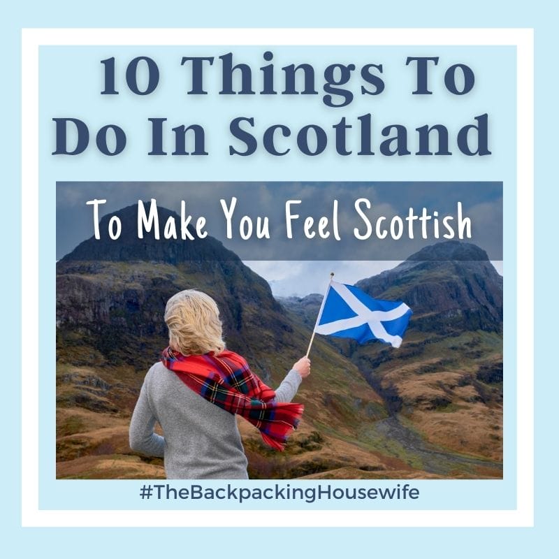 10 Things to Make You Feel Scottish
