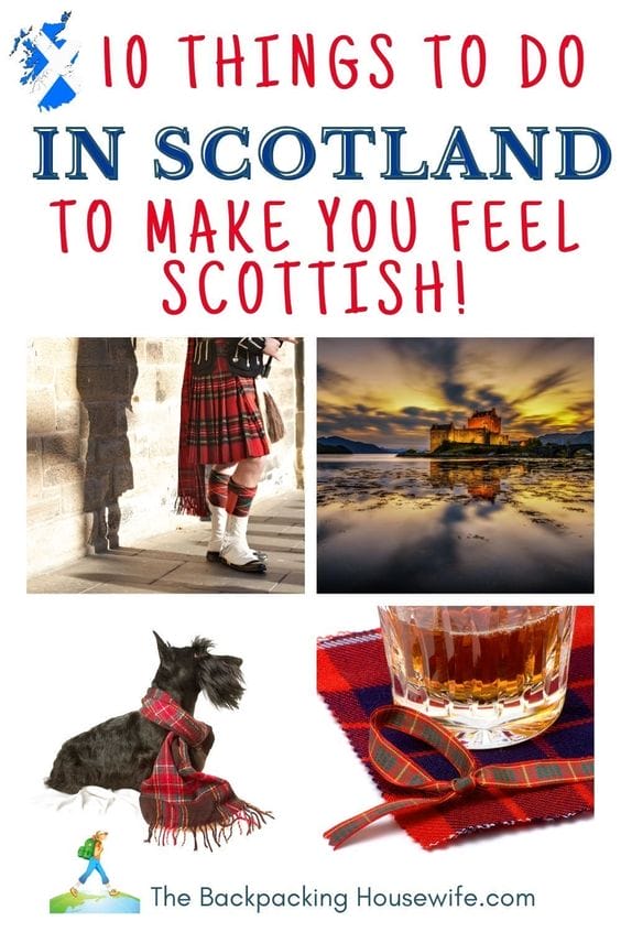 10 Things To Do In Scotland To Make You Feel Scottish