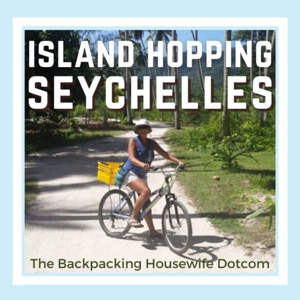 The Backpacking Housewife Island Hopping Seychelles