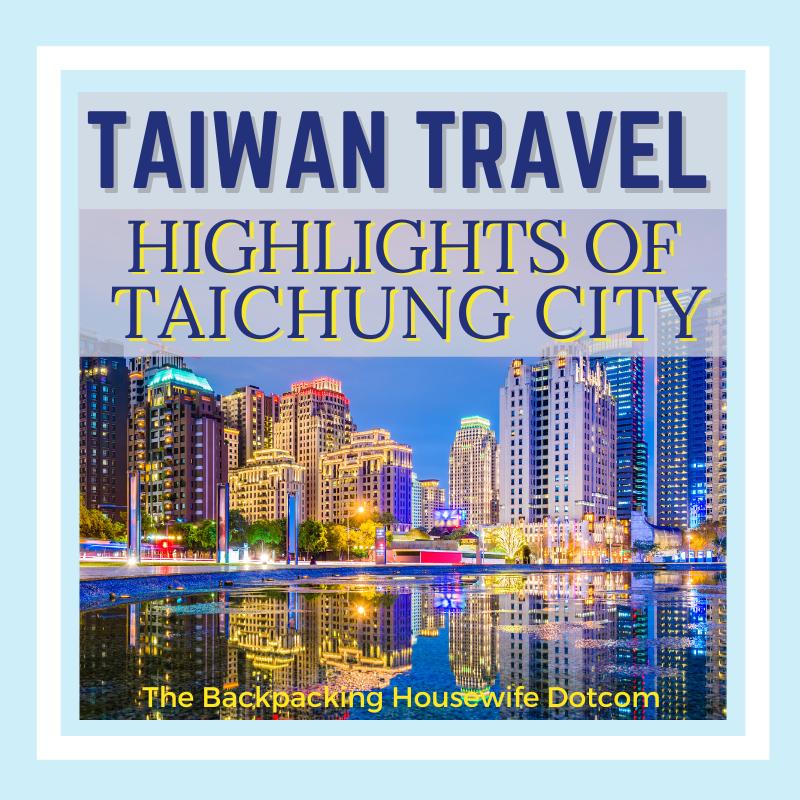 TAICHUNG CITY TAIWAN FEATURED IMAGE