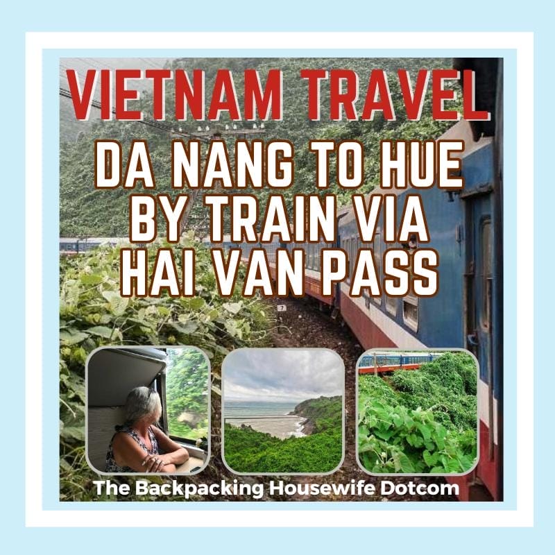 DANANG TO HUE BY TRAIN VIA HAI VAN PASS