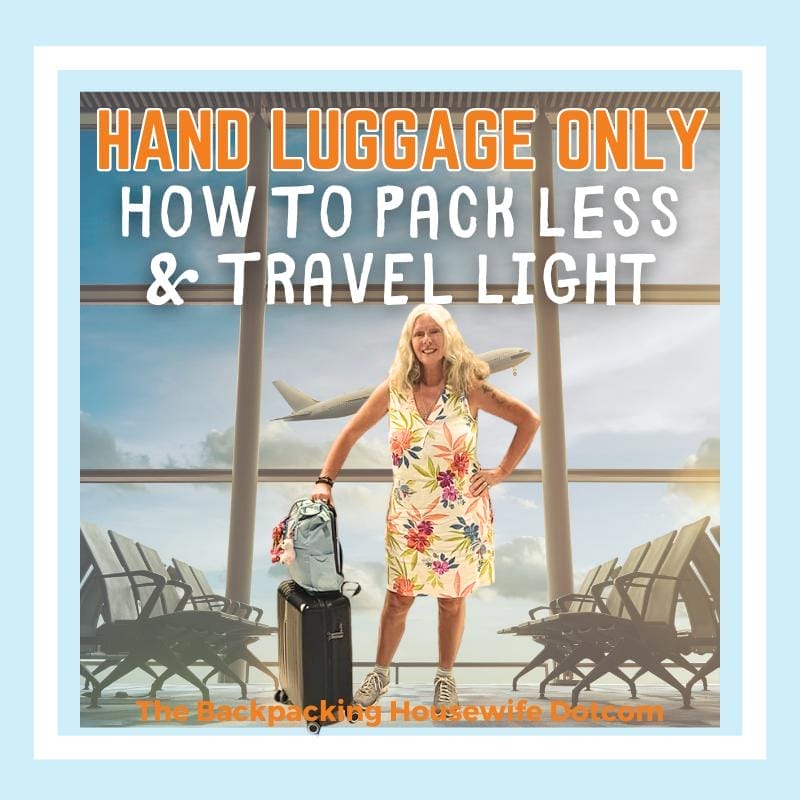 PACK LESS TRAVEL LIGHT HAND LUGGAGE ONLY