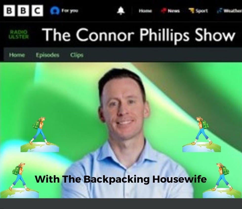 The Backpacking Housewife - Janice Horton - was a guest on BBC Radio Northern Ireland - The Connor Phillips Show -