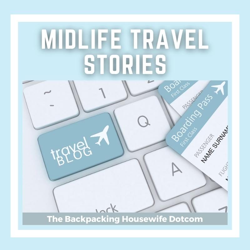 TRAVEL STORIES THE BACKPACKING HOUSEWIFE